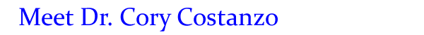 Meet Dr. Cory Costanzo